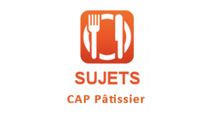 Logo CAP Pâtissier. Sujets session 2022