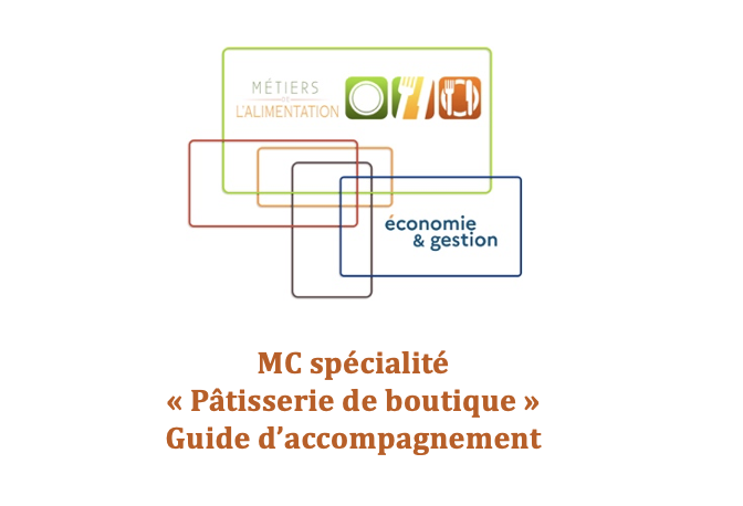 Logo MC Spécialité « Pâtisserie de boutique » - Guide d'accompagnement et grilles